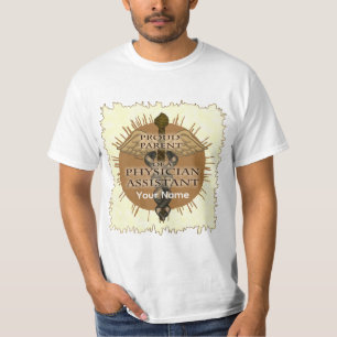 Elternteil eines Physician Assistant T-Shirt
