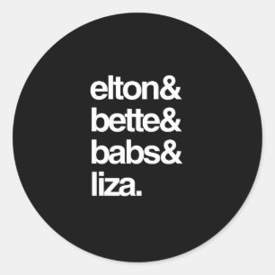 Elton Bette Babs und Liza Runder Aufkleber