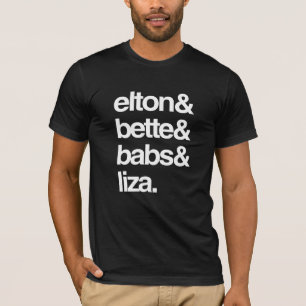 Elton Bette Babs und Liza T-Shirt