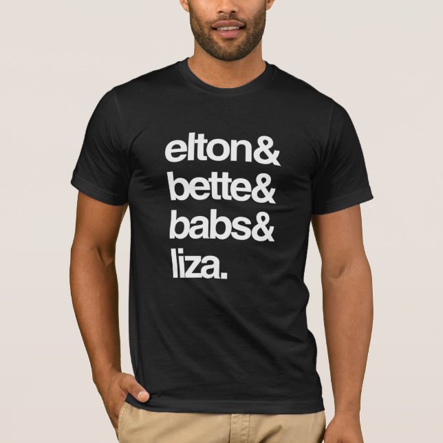 Elton Bette Babs und Liza T-Shirt (Vorderseite)