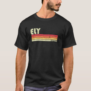 Ely Nv Nevada Funny City Zuhause Roots Retro 70er  T-Shirt