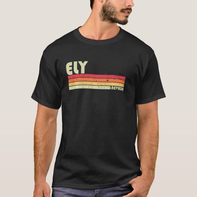Ely Nv Nevada Funny City Zuhause Roots Retro 70er  T-Shirt (Vorderseite)