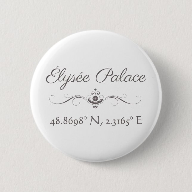 Élysée Palace Latitude Longitude Button (Vorderseite)