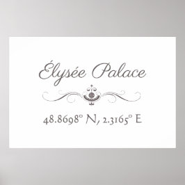 Élysée Palace Latitude Longitude Poster