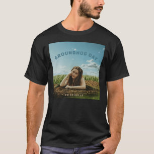 Em Beihold Groundhog Day Artwork T-Shirt