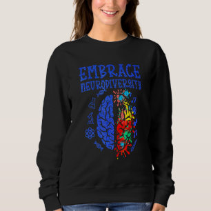 Em Brace Neuro Diversity Autismus Bewusstsein ASD Sweatshirt
