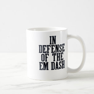 Em Dash Interpunktion Fan Editor Leser Schriftstel Kaffeetasse