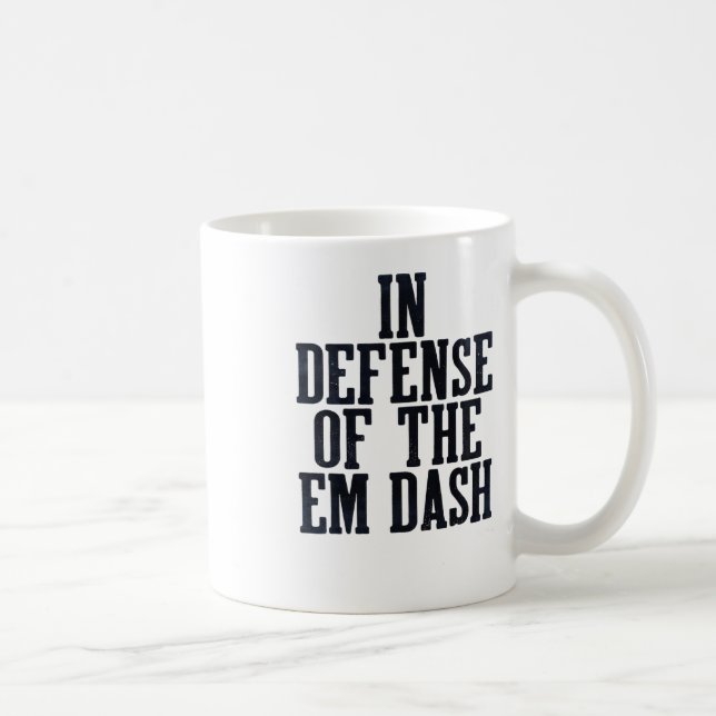 Em Dash Interpunktion Fan Editor Leser Schriftstel Kaffeetasse (Rechts)