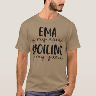 EMA ist mein Name Verderben ist mein Spiel Lustige T-Shirt