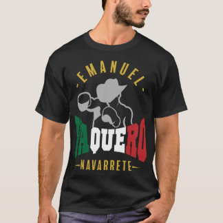Emanuel Navarrete Vaquero T-Shirt