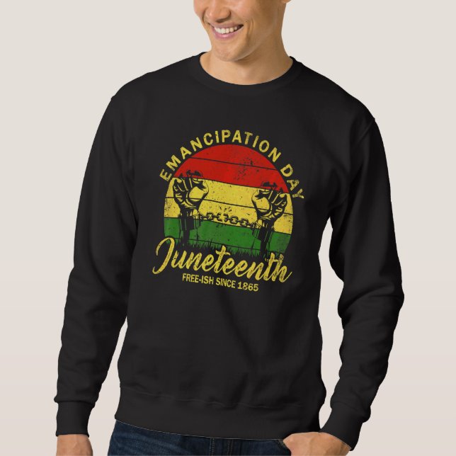 Emanzipationstag Vintag Juneteenth Melanin Schwarz Sweatshirt (Vorderseite)