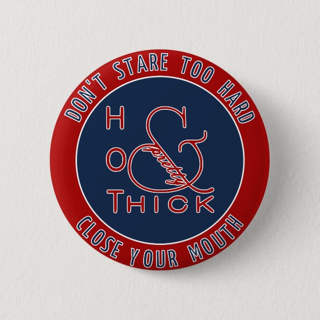 Emblem Hot Dick und Hübsch nicht zu hart starren Button (Vorderseite)