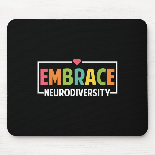 Embrace Autismus Neurodivergente Ware Mousepad (Vorne)