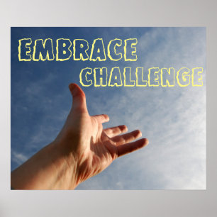 Embrace Challenge Motivierend Poster