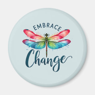 Embrace Change - Artistic Dragonfly Magnet