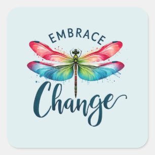 Embrace Change - Artistic Dragonfly Quadratischer Aufkleber