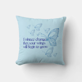 Embrace Change Kissen
