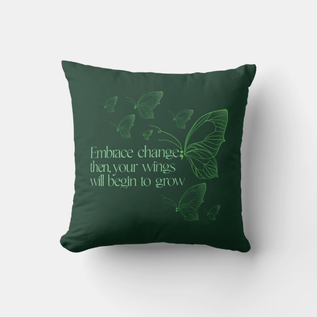 Embrace Change Throw Pillow Kissen (Vorderseite)