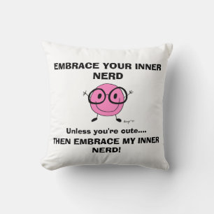 EMBRACE DEINEN NERD Kissen