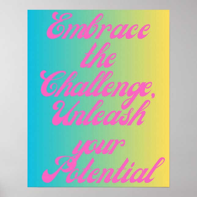 Embrace die Challenge-Motivierend Typografie Poster (Vorne)