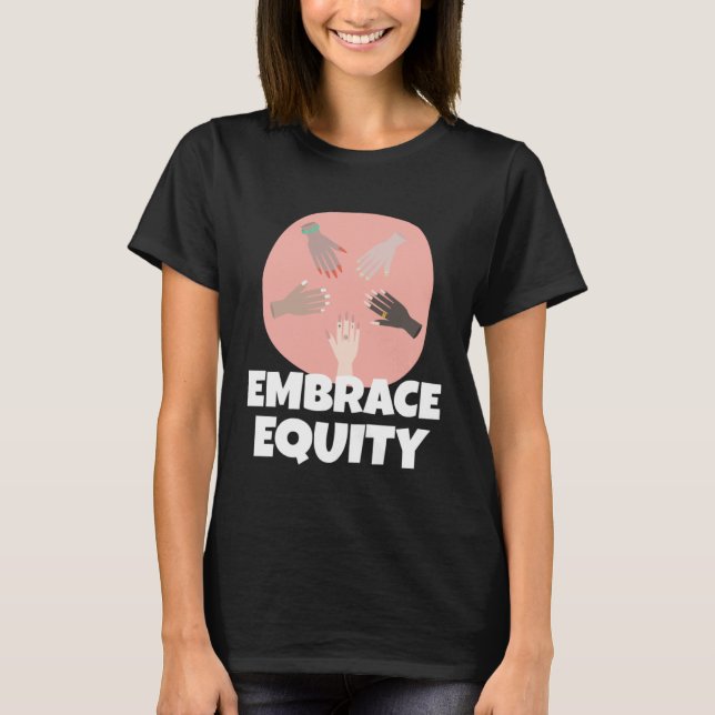 Embrace Equity Happy International Women s Day Cha T-Shirt (Vorderseite)