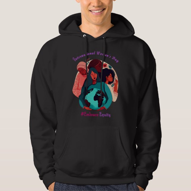 Embrace Equity International Women s Day 8 March 2 Hoodie (Vorderseite)