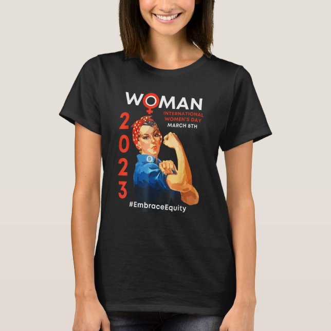 Embrace Equity International Women's Day 2023 T-Shirt (Vorderseite)
