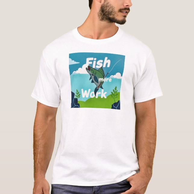 Embrace Fishing Over the Daily Grind T-Shirt (Vorderseite)