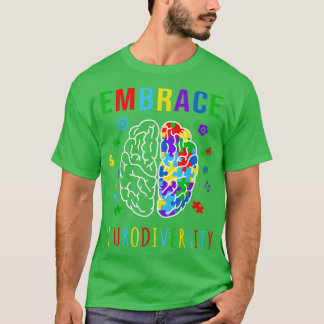 Embrace Neurodiversity ADHD Austism ASD Awareness  T-Shirt