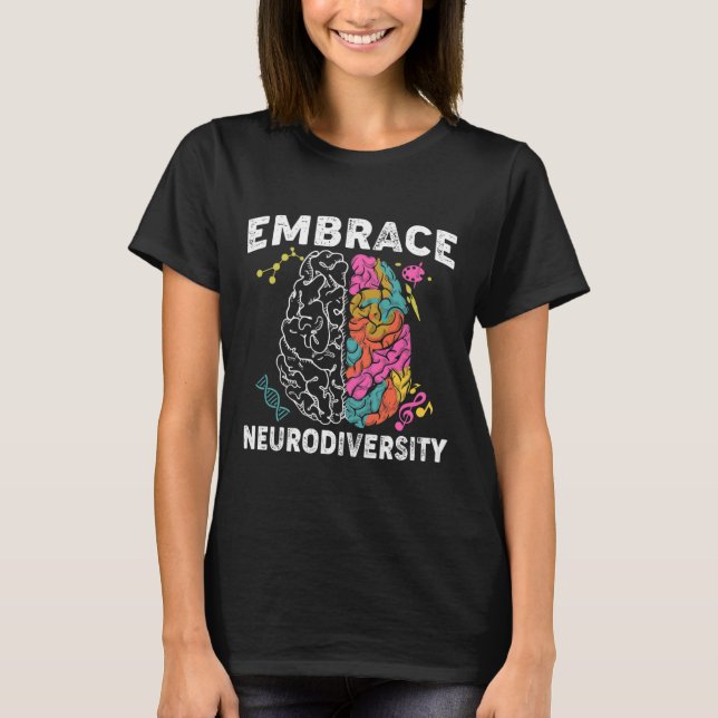Embrace Neurodiversity ADHD Autismus Bewusstsein T-Shirt (Vorderseite)