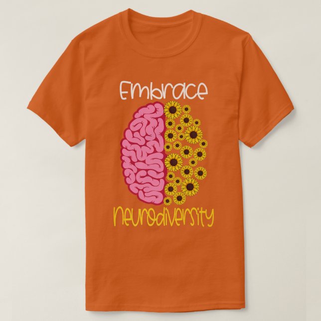 Embrace Neurodiversity-Autismus ADHD Asperger Neur T-Shirt (Design vorne)