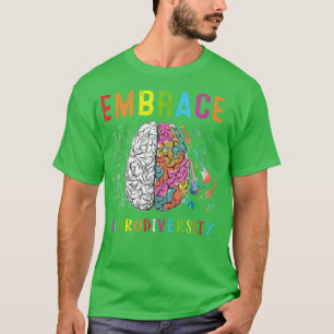 Embrace Neurodiversity Gehirn Embrace ADHD Autismu T-Shirt