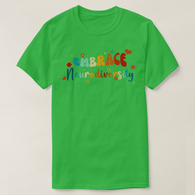 Embrace Neurodiversity-Lehrer Kinder Autismus Awar T-Shirt (Design vorne)