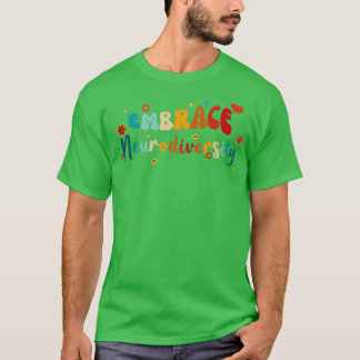 Embrace Neurodiversity-Lehrer Kinder Autismus Awar T-Shirt