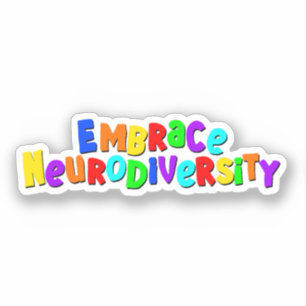 Embrace Neurodiversity Neurodivere Sensibilisier Aufkleber