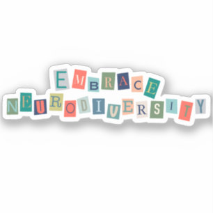 Embrace Neurodiversity   Neurodivere Sensibilisier Aufkleber