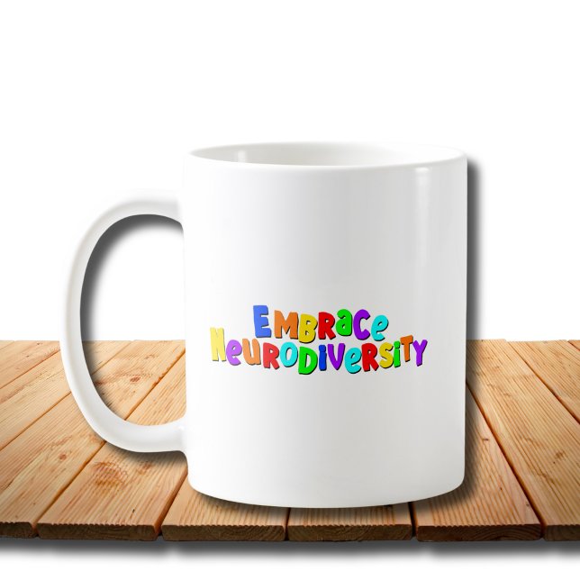 Embrace Neurodiversity | Neurodivere Sensibilisier Kaffeetasse (Von Creator hochgeladen)