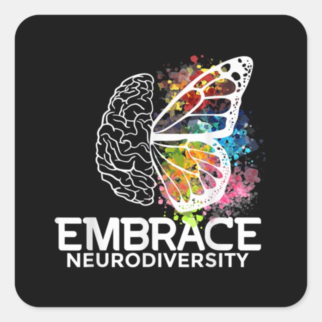 Embrace Neurodiversity - und Bewusstsein Quadratischer Aufkleber (Vorderseite)