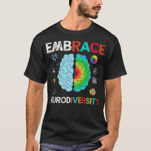 Embrace Neuroversity Embrace ADHD Autismus ASD Pre T-Shirt