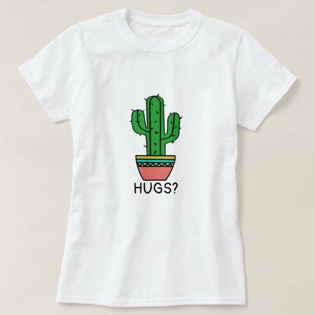 Embrace Prickly Spaß | Anpassbare Cactus Hugs T-Shirt (Design vorne)