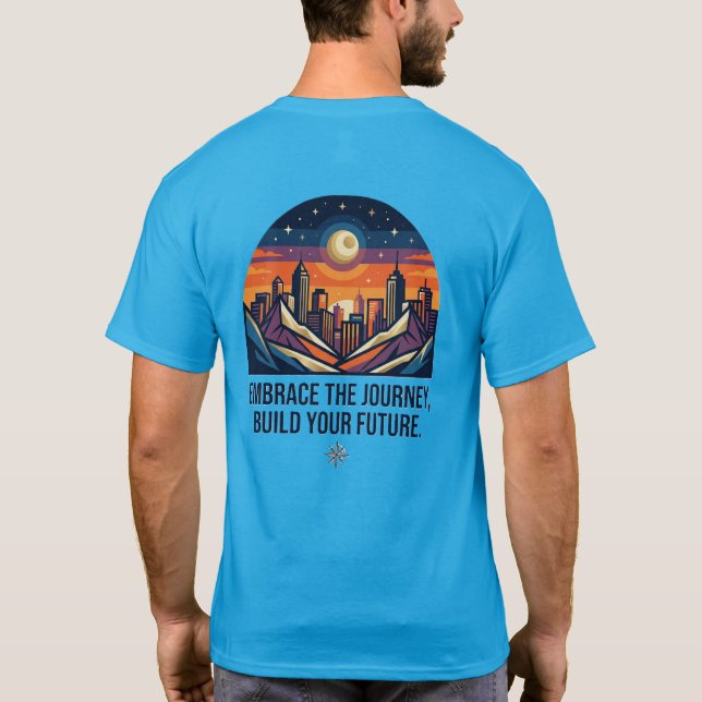 Embrace The Journey Motivational Travel Build Your T-Shirt (Rückseite)