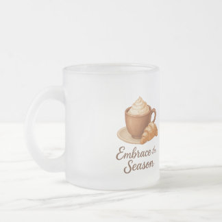 Embrace This Season Frosted Mug – Cozy Cocoa Café Mattglastasse