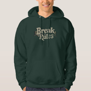 Embraise Your Inner Rebel: Break Rules Hoodie