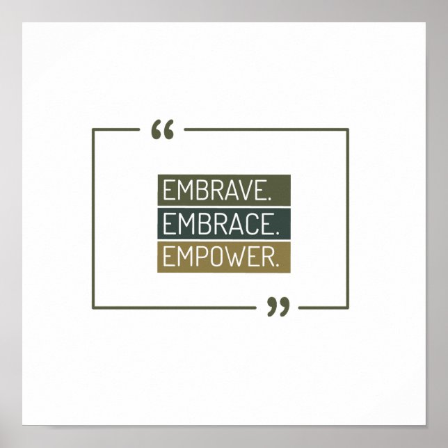 Embrave, Embrace, Empowerment Poster (Vorne)
