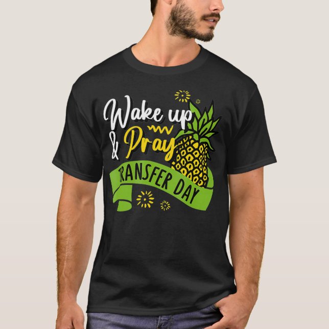 Embryo Transfer Day In vitro Fertilisation Geweckt T-Shirt (Vorderseite)