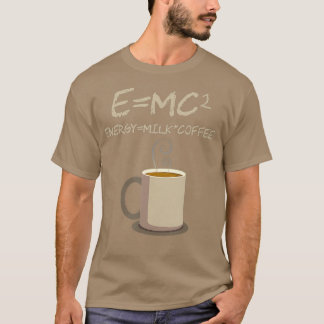 EMC2 Funny Science Coffee Energy Milk-Kaffee T-Shirt