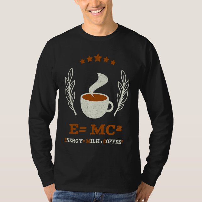 EMC2  Science Coffee Energy Milk Coffee T-Shirt (Vorderseite)