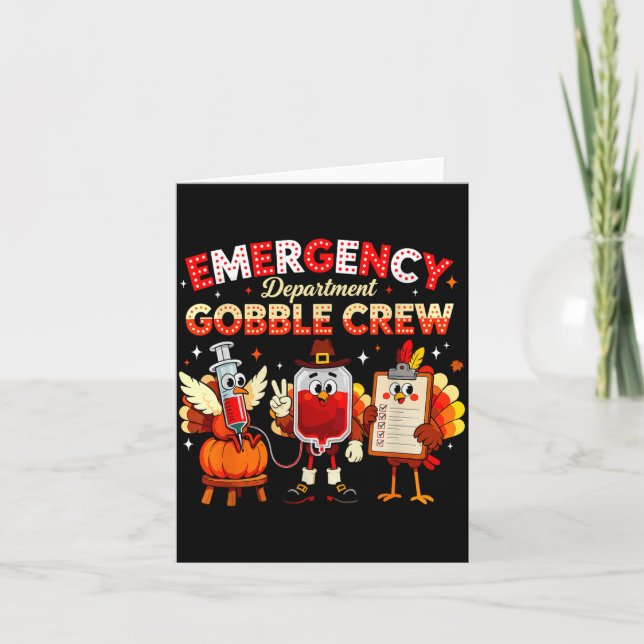 Emergency Department Gobble Crew Thanksgiving Nurs Karte (Vorderseite)