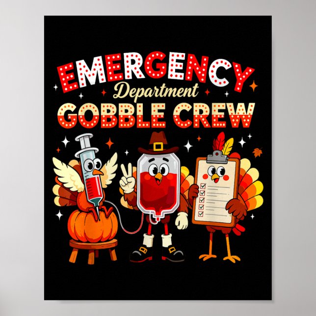 Emergency Department Gobble Crew Thanksgiving Nurs Poster (Vorne)
