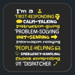 Emergency Dispatcher - Thin Yellow Line Dispatcher Quadratischer Aufkleber<br><div class="desc">Hope you like it</div>